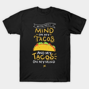 Tacos On My Mind Funny Taco T-Shirt